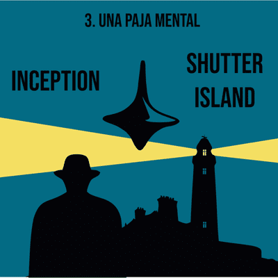 episode 3. Una paja mental - Shutter Island/Inception artwork