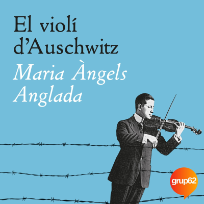 El violí d'Auschwitz - podcast