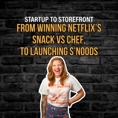 episode S'NOODS - Lauryn Bodden (winner of Netflix’s Snack vs. Chef) artwork