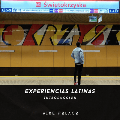 episode Experiencias latinas - Introducción artwork