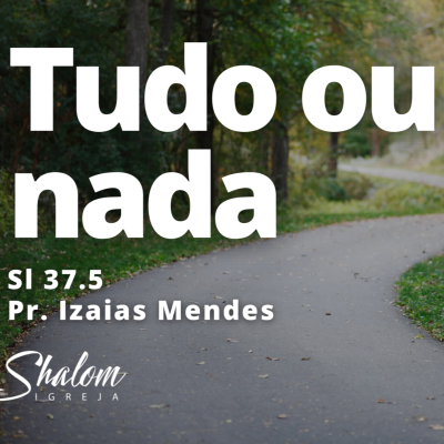 episode Tudo ou nada - Pr. Izaias Mendes - 12-10-2025 artwork