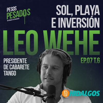 episode Ep. 7 T.6 - Sol, Playa e Inversión Ft. Leo Wehe (Cabarete Tango) artwork
