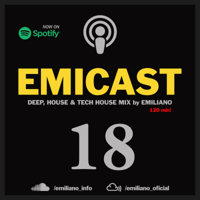 episode EMICAST 18 - Deep, Tech & House Music by Emiliano artwork
