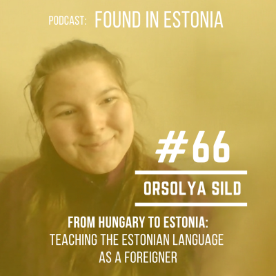 episode #66 Orsolya Sild from Hungary: Teaching Estonian language as a foreigner artwork