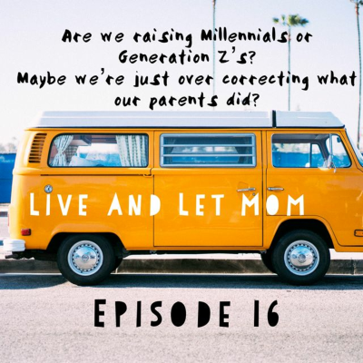 episode Episode 16 - Which generation are we raising? artwork