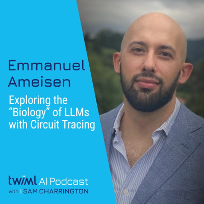 episode Exploring the Biology of LLMs with Circuit Tracing with Emmanuel Ameisen - #727 artwork