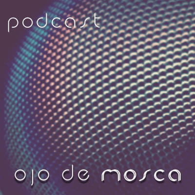 episode Ojo de Mosca / episodio 1 / Fabiana Chavez artwork