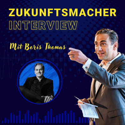 episode #174 Zukunft braucht Vertrauen - im Talk mit Boris Thomas artwork