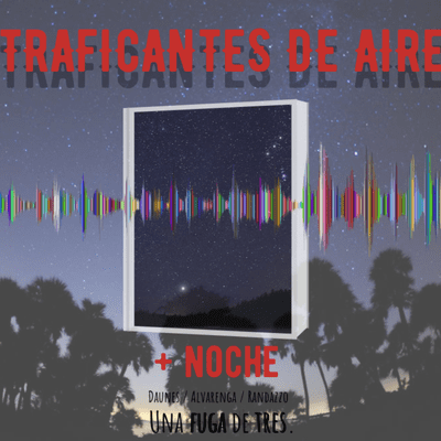 episode Traficantes de Aire #18 + Noche artwork