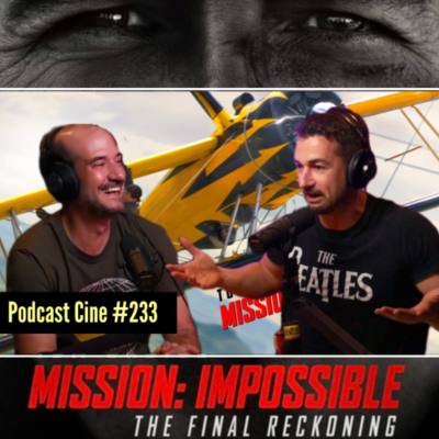 episode Misión Imposible 8 | Y todas las películas de la saga #Podcast #Cine #233 artwork
