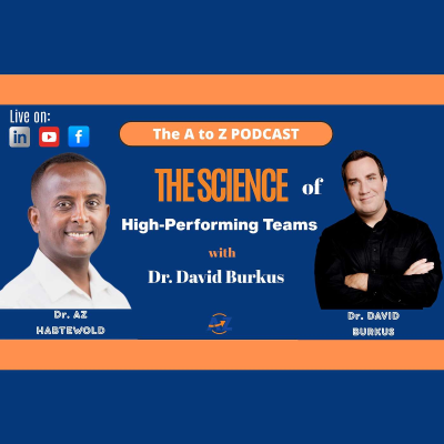 episode The Science of High-Performing Teams (with Dr. David Burkus) artwork