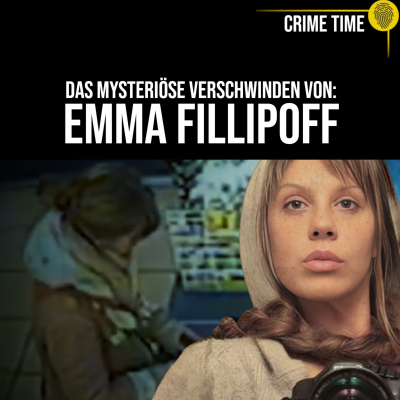 episode Verwirrt, barfuß – doch Polizei schaut weg? Wo ist Emma Fillipoff? | Crime Time artwork