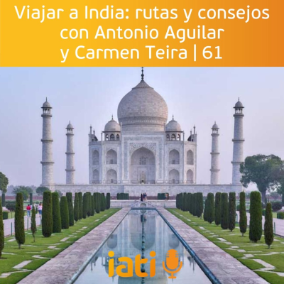 episode Viajar a India: rutas y consejos con Antonio Aguilar y Carmen Teira | 61 artwork