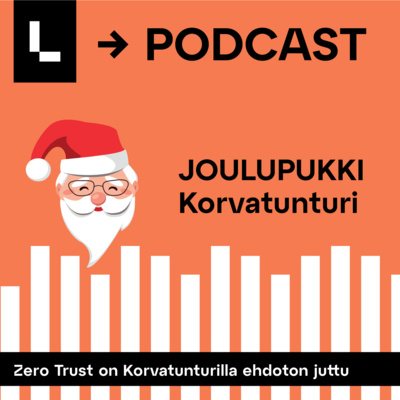 episode Zero Trust on Korvatunturilla ehdoton juttu artwork