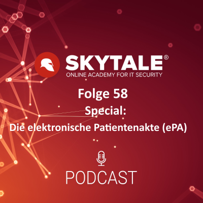 episode SKYTALE Podcast 58: Special "Die elektronische Patientenakte (ePA)" artwork