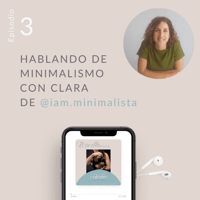 episode 3) Hablando de minimalismo con Clara @iam.minimalista. artwork