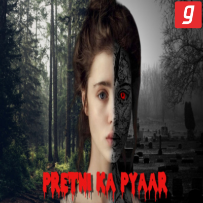 episode PRETNI KA PYAAR | प्रेतनी का प्यार | भूतिया कहानी | Horror Story | artwork