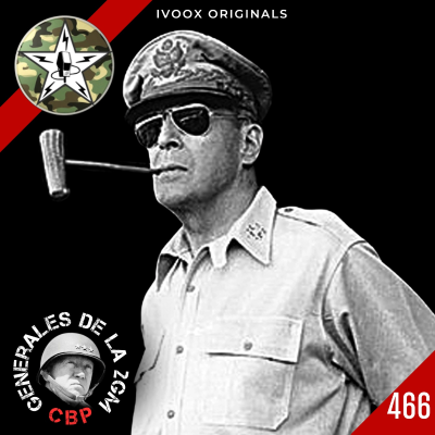 episode CBP465 Douglas MacArthur, de Australia a Tokio artwork
