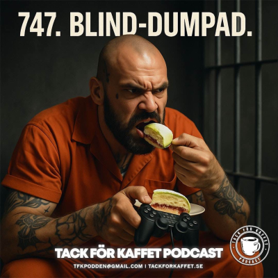episode 747. Blind-dumpad. artwork