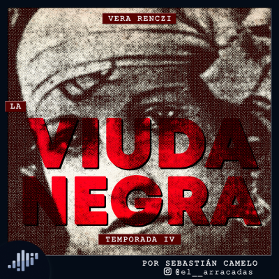 episode Serialmente: Vera Renczi | La Viuda Negra artwork