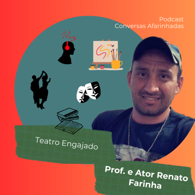 episode Teatro Engajado: Uma Jornada de Transformação Social artwork