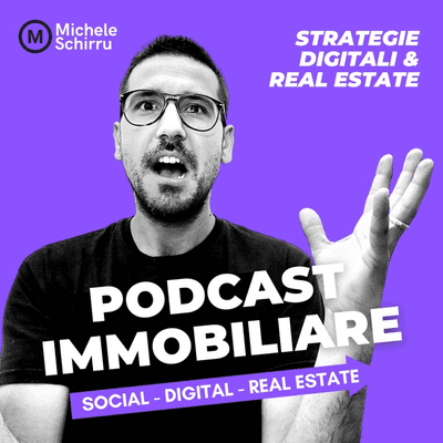 Podcast Immobiliare: Strategie Digitali per il Real Estate