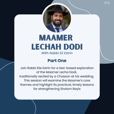 episode Maamer Lechah Dodi Part One with Rabbi Eli Estrin artwork