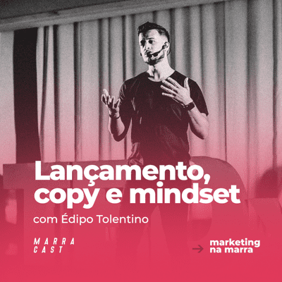 episode MNM: Lançamento, copy e mindset com Édipo Tolentino #S01E01 artwork
