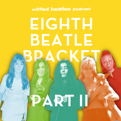 episode Eighth Beatle Bracket! (Part 2) artwork