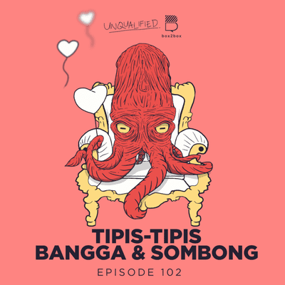 episode Eps 102 - Tipis-tipis Bangga & Sombong artwork