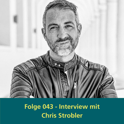 episode 043 - Interview mit Chris Strobler - Werde der Rockstar deines Lebens artwork