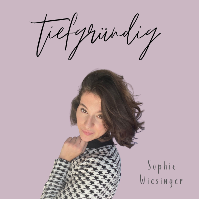 Tiefgründig - Der Selbstfindungs-Podcast