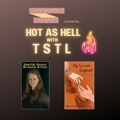 episode Brianne Gillen Gets HOT AS HELL with TSTL artwork