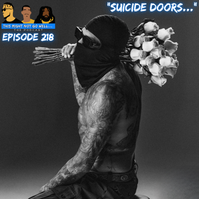 episode Episode 218 | "Suicide Doors..." artwork