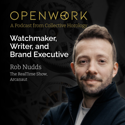 episode Watchmaker, Writer, and Brand Executive – Rob Nudds (The RealTime Show, Arcanaut) artwork
