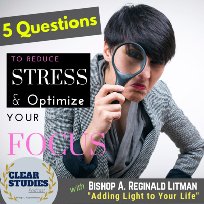 episode 5 Questions to Help Reduce Stress and Optimize Your Focus artwork