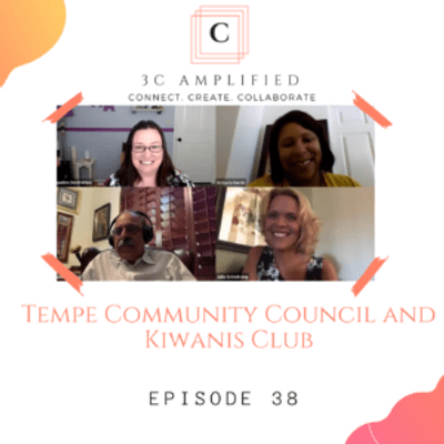 episode Octavia Harris and Julie Armstrong with Tempe Community Council and Raveen Arora with Kiwanis International Southwest artwork