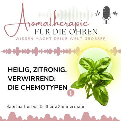 episode Heilig, zitronig, verwirrend: Die Chemotypen - Teil 1 artwork