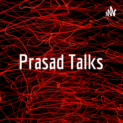 Prasad Talks