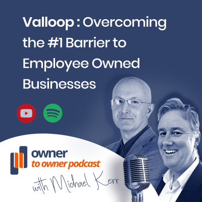 episode Super charging the growth of employee owned Small Businesses, Stephen Greenwood, Global CEO, Valloop artwork