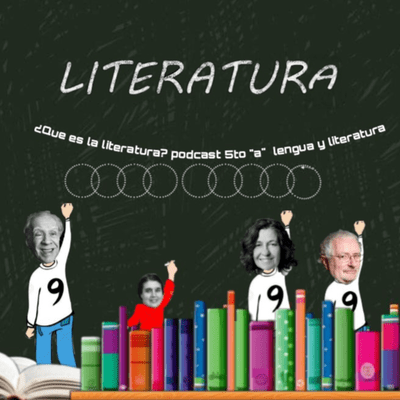 episode ¿QUE ES LA LITERATURA? artwork