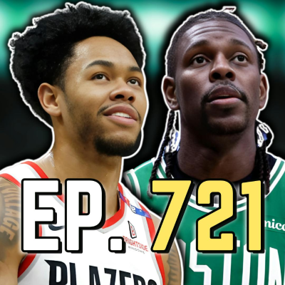 episode Episode 721: The Celtics Just Traded Jrue Holiday for Anfernee Simons artwork