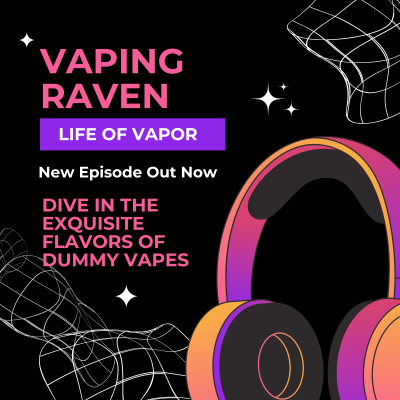 episode Dive in The Exquisite Flavors Of Dummy Vapes artwork
