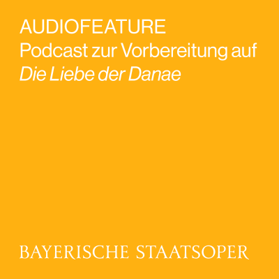 episode AUDIOFEATURE zu DIE LIEBE DER DANAE artwork