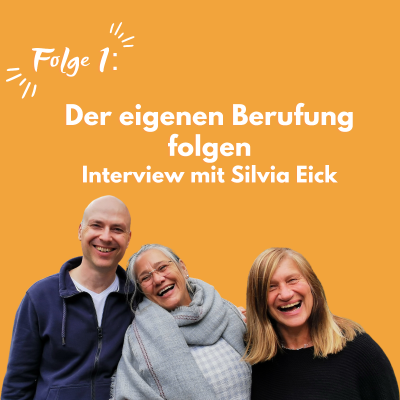 episode #001 Die eigene Berufung leben - Interview mit Silvia Eick aus Brasilien artwork