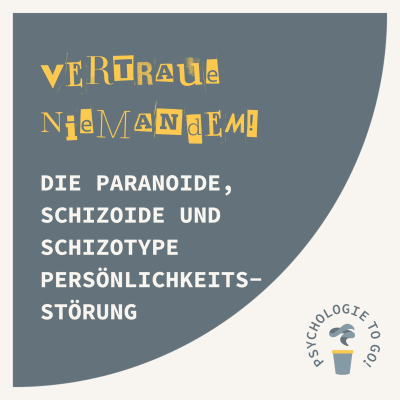 episode "Vertraue niemandem!" Die paranoide, schizoide und schizotype Persönlichkeitsstörung artwork