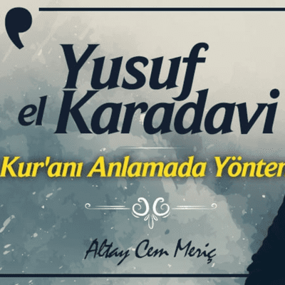 episode Kuranı Anlamada Yöntem || Yusuf El Karadavi artwork