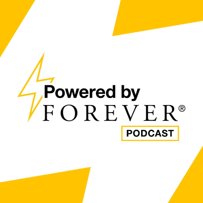 Powered By Forever Podcast