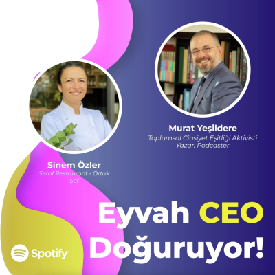 episode Sinem Özler: "Kadınların hayatını kolaylaştırmalıyız ki parlasınlar, çalışsınlar ve var olsunlar." artwork