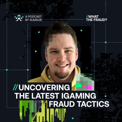 episode Uncovering the Latest Fraud Tactics in iGaming artwork